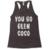 you go glen coco Racerback Tank