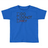 do not try Toddler T-shirt