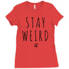 Juanpa Zurita Stay Weird Ladies Fitted T-Shirt