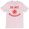 do not resuscitate T-Shirt