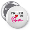 i'm her bestie Pin-back button