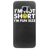 i'm not short, i'm fun size   small tiny little shorty person gift tee Samsung Galaxy S7 Edge Case