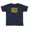i text back Toddler T-shirt