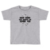 the dice are trying to kill me Toddler T-shirt
