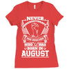 Never Underestimate Dog Rescuer Who Was Born August Ladies Fitted T-Shirt
