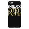 i'm black every month iPhone 6 Plus/6s Plus Case