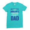 Behind Every Great Driller's Daughters Is A Truly Amazing Dad Ladies Fitted T-Shirt
