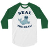 seal the deal 3/4 Sleeve Shirt
