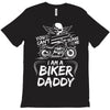 You Cant Scare Me I am Biker Daddy T-Shirt
