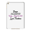 Dear Parents Tag You're It Love Teachers Women's iPad Mini 4