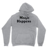 magic happens Hoodie