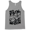 no pain no gain (2) Tank Top