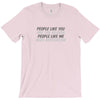 people like you T-Shirt