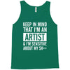 keep in mind that im an artist Tank Top