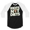 riots not diets 3/4 Sleeve Shirt