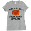 waffles are just pancakes with abs Ladies Fitted T-Shirt
