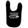 caffeine loading Baby Bibs