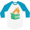 2016 dumpster fire 3/4 Sleeve Shirt