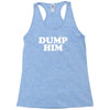 dump him Racerback Tank