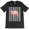 oh my god pig T-Shirt