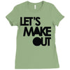 let's make out Ladies Fitted T-Shirt