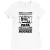 Never Underestimate A Papa With An Engineer Degree Ladies Fitted T-Shirt
