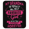 My Grandma Is Totally My Most Favorite Girl Mousepad