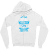 My Dad Is Totally My Most Favorite Guy Zipper Hoodie