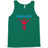 i need a hug Tank Top