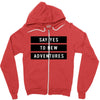Say Tes to New Adventures Zipper Hoodie