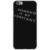 desmond is my constant iPhone 6/6s Case