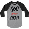 god is not dead 3/4 Sleeve Shirt