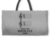 13/8 6/4 These Are Difficult Times Weekender Totes