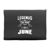 Legends Are Born In June Accessory Pouches