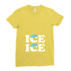 Ice Ice Baby Ladies Fitted T-Shirt