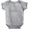 i before e Baby Bodysuit