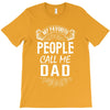 My Favorite People Call Me Dad T-Shirt
