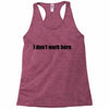 i dont work here Racerback Tank