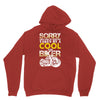 Sorry This Girl Is Already Takenby a Cool And Biker Unisex Hoodie