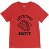 let's taco bout it V-Neck Tee