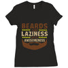 beards turn laziness into awesomeness Ladies Fitted T-Shirt