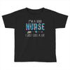 i'm a good nurse i just cuss a lot Toddler T-shirt