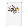 that's what she said iPad Mini 4