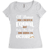 all women are created equal but only the best are born in october Women's Triblend Scoop T-shirt