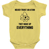 Never Trust An Atom Baby Bodysuit