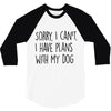 SORRY, I CAN'T. 3/4 Sleeve Shirt
