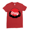 pray Ladies Fitted T-Shirt