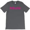 #drunk hashtag neon pink T-Shirt