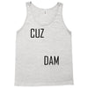 cuz dam Tank Top