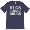 hugs and drugs T-Shirt
